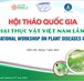 Hội thảo Quốc gia Bệnh hại thực vật Việt Nam lần thứ 22